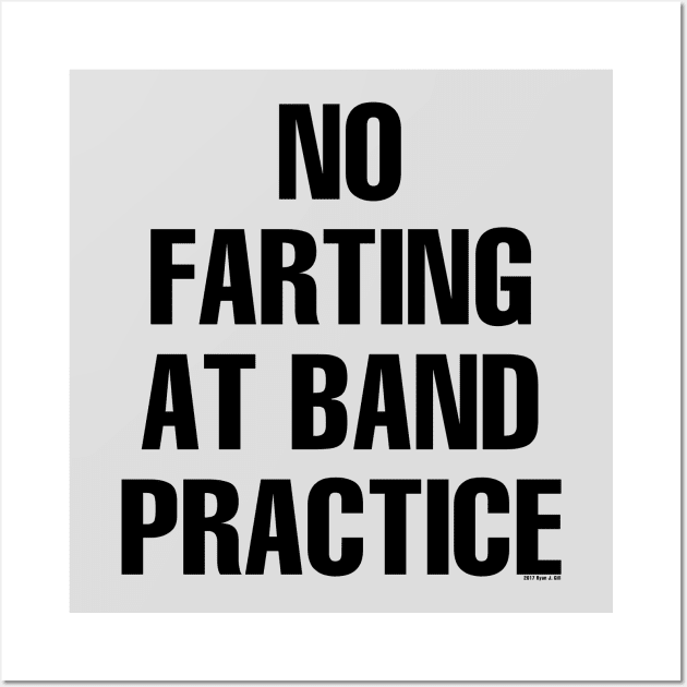 No Farting at Band Practice Wall Art by Music Bam International